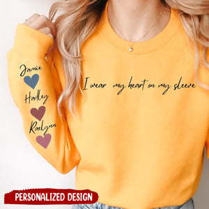 I Wear My Heart On My Sleeve-Personalized Mom Sweatshirt