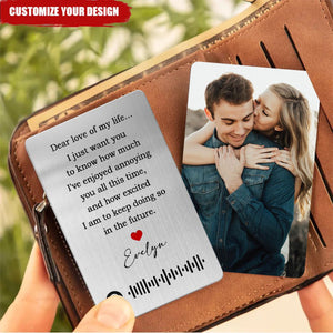 Dear Love Of My Life - Personalized Aluminum Photo Wallet Card