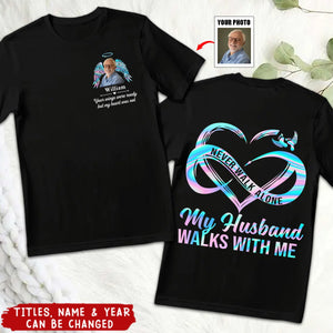 Never Walk Alone Upload Photo Personalized T-shirt - Sympathy Gift For Family Members