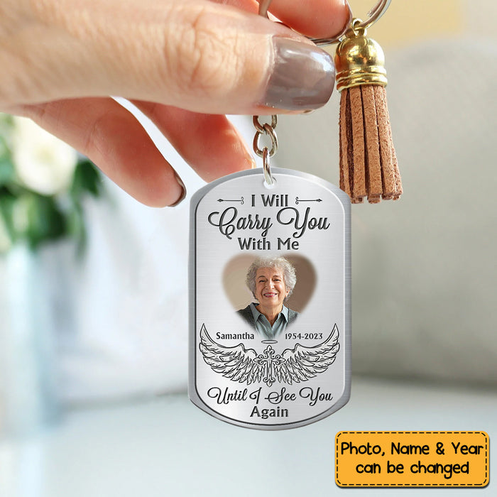 Custom Photo Keychain, I Will Carry You With Me Memorial