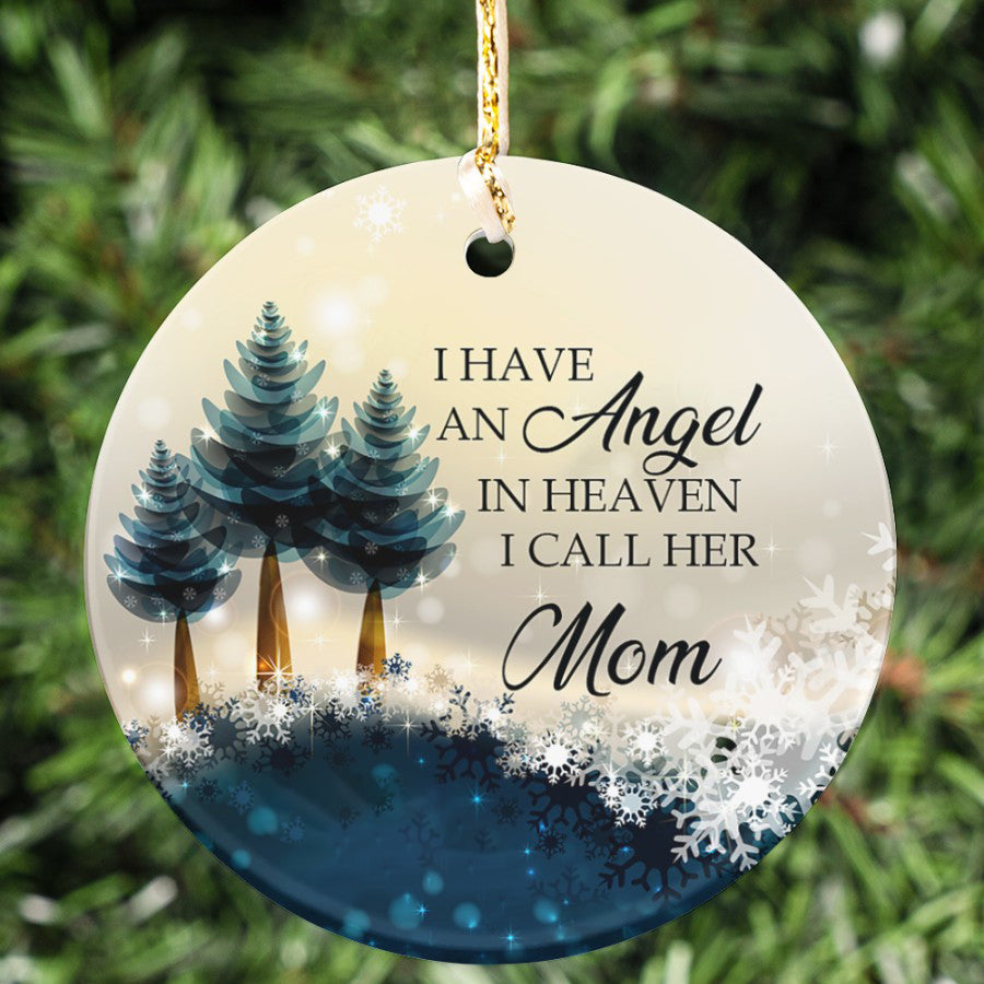 I have an angel in sale heaven i call her mom ornament