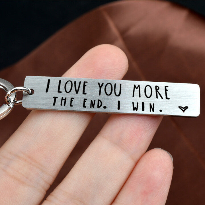 "I Love You More The End I Win"Funny Keychain